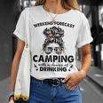 Messy Buns Girl Go Camping With Chance Of Drinking Unisex T-Shirt Gifts for Her