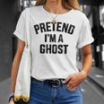 Pretend I'm A Ghost Lazy Easy Diy Halloween Costume T-Shirt Gifts for Her