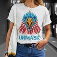 Unmask Usa 4Th Of July Eagle -On Back No More Mask 4 Of July Unisex T-Shirt Gifts for Her