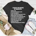 10 Rules Dating My Daughter Overprotective Dad Protective Gift For Women Unisex T-Shirt Unique Gifts