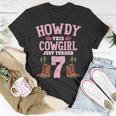 7Th Birthday Girls Cowgirl Howdy Western Themed Birthday Unisex T-Shirt Unique Gifts