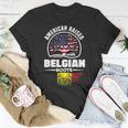 American Raised With Belgian Roots Belgium Belgian Flag Unisex T-Shirt Funny Gifts
