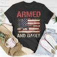 Armed And Dadly Deadly Father For Fathers Day Usa Flag Unisex T-Shirt Unique Gifts
