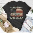 Armed And Dadly Funny Dadly Fathers Day Unisex T-Shirt Unique Gifts