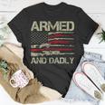 Armed And Dadly Funny Deadly Father For Fathers Day Usa Flag Unisex T-Shirt Unique Gifts
