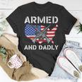 Armed And Dadly Funny Fathers Day Pun Us Flag Deadly Dad Unisex T-Shirt Unique Gifts