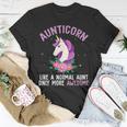 Auntiecorn Like A Normal Auntie Only More Awesome Happy Aunt Unisex T-Shirt Unique Gifts