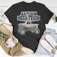Autism Mega Truck Funny Truck Lover Autism Awareness Unisex T-Shirt Funny Gifts