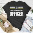 Awesome Chief Compliance Officer T-Shirt Unique Gifts