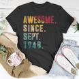 Awesome Since September 1948 75 Years Old 75Th Birthday T-Shirt Unique Gifts