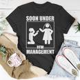 Bachelor Party Under New Management Wedding Groom Unisex T-Shirt Funny Gifts