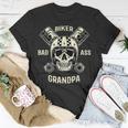 Bad Ass Biker Grandpa Motorcycle Fathers Day Gift Gift For Mens Unisex T-Shirt Unique Gifts