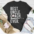 Baseball Best Uncle Coach Ever Proud Dad Daddy Fathers Day Unisex T-Shirt Unique Gifts