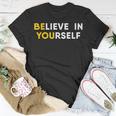 Believe In Yourself Motivation Quote T-Shirt Unique Gifts