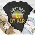 Best Dad By Par Vintage Golf Fathers Day Golfing Dad Unisex T-Shirt Unique Gifts