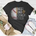 Best Dad Coach Ever Funny Baseball For Sport Lovers Fan Unisex T-Shirt Funny Gifts