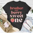 Brother Of The Berry Sweet One Strawberry T-Shirt Unique Gifts