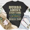 Bubba Knows Everything Persian Grandfather Grandad Gift For Mens Unisex T-Shirt Funny Gifts