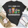 Cafeteria Worker Lunch Lady Service Crew I Feed Superheroes T-Shirt Unique Gifts