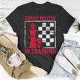 Chess Grand Master In Training Checkmate Board Game Lovers T-Shirt Unique Gifts