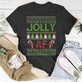 Christmas Jolly Af Ugly Sweater Xmas For Vacation T-Shirt Unique Gifts