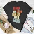 Dad Of The Birthday Boy Vintage Cool Family Matching Party Unisex T-Shirt Funny Gifts
