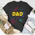 Dad Outer Space Daddy Planet Birthday Fathers Gift For Women Unisex T-Shirt Unique Gifts