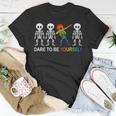 Dare To Be Yourself | Cute Lgbt Les Gay Pride Men Boys Unisex T-Shirt Unique Gifts