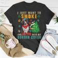 Dog Border Collie Smoke And Hang With My Border Collie Funny Smoker Weed Unisex T-Shirt Unique Gifts