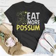Eat More Possum Funny Trailer Park Redneck Hillbilly Unisex T-Shirt Unique Gifts