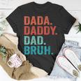 Fathers Day Dad Dada Daddy Bruh Vintage Father Funny Unisex T-Shirt Unique Gifts