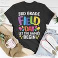 Field Day 2023 Students Field Day 3Rd Grade Let Games Begin Unisex T-Shirt Unique Gifts