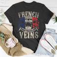 French Blood Runs Through My Veins T-Shirt Funny Gifts