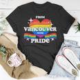 From Vancouver With Pride Lgbtq Gay Lgbt Homosexual Unisex T-Shirt Unique Gifts