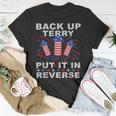 Funny Back Up Terry Put It In Reverse Firework 4Th Of July Unisex T-Shirt Unique Gifts
