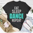 Dancer Eat Sleep Dance Repeat Dance Quotes s T-Shirt Unique Gifts