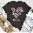 Occupational Therapy I Love Broken Crayons Ot Life T-Shirt Funny Gifts