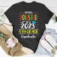 Funny Proud Bonus Dad Of A Class Of 2023 5Th Grade Graduate Unisex T-Shirt Unique Gifts