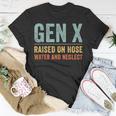 Gen X Raised On Hose Water And Neglect Retro Generation X T-Shirt Unique Gifts