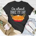 Go Ahead Bake My Day Pumpkin Thanksgiving Matching Family T-Shirt Unique Gifts