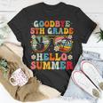 Goodbye 5Th Grade Hello Summer Groovy Fifth Grade Graduate Unisex T-Shirt Unique Gifts