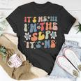 Groovy Its Me Hi Im The Slp Its Me Funny Speech Therapy Unisex T-Shirt Unique Gifts