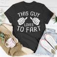 This Guy Loves To Fart T-Shirt Funny Gifts