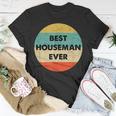 Houseman T-Shirt Unique Gifts