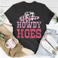 Howdy Hoes Pink Rodeo Western Country Southern Cute Cowgirl Unisex T-Shirt Unique Gifts