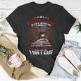 I Am A Grumpy Veteran July 4Th Freedom Veterans Day Gift Unisex T-Shirt Unique Gifts