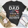 Im A Dad Gpa And A Veteran 4Th Of July Gifts Gift For Mens Unisex T-Shirt Unique Gifts