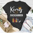 King Of Backgammon Board Game Backgammon Player T-Shirt Unique Gifts