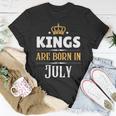 Kings Are Born In July Birthday Crown Unisex T-Shirt Unique Gifts