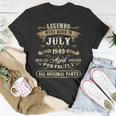 Legends Were Born In July 1949 73Rd Birthday 73 Year Old Unisex T-Shirt Unique Gifts